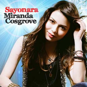Miranda Cosgrove - Sayonara Lyrics | Letras | Lirik | Tekst | Text | Testo | Paroles - Source: mp3junkyard.blogspot.com