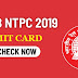 RRB NTPC Admit Card 2019 Download Railway CEN 01/2019 CBT Stage-1 Exam Date & Hall Ticket