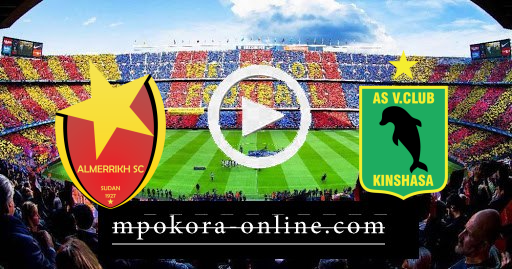 مشاهدة مباراة فيتا كلوب والمريخ بث مباشر كورة اون لاين 09-04-2021 دوري أبطال إفريقيا