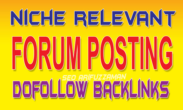 I will create forum posting, high quality forum backlinks with niche relevant