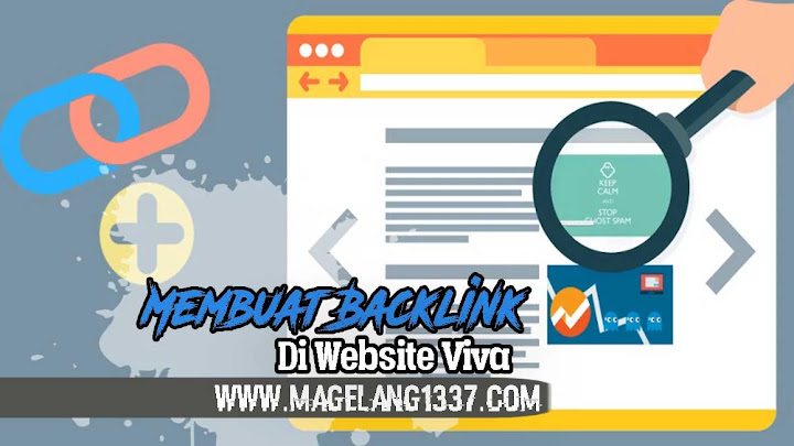 Cara Membuat Backlink di Viva.co.id Cara Membuat Backlink di Viva.co.id
