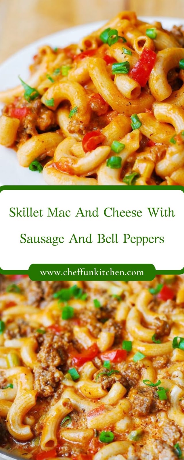 Skillet Mac and Cheese with Sausage and Bell Peppers Skillet Mac and Cheese with Sausage and Bell Peppers