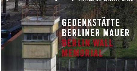 The Deutschland Diaries Mauerreste Gedenkstatte Berliner Mauer