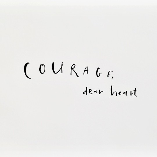 love and courage
