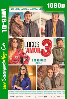 Locos De Amor 3 (2020) HD 1080p Latino