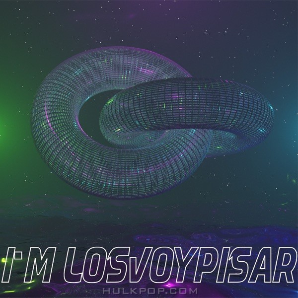 LO$ VOY PISAR – I’m LOS VOY PISAR – EP