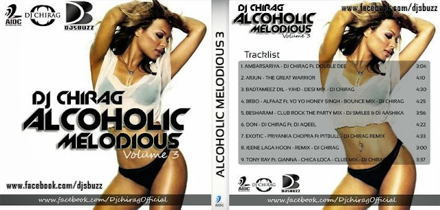 ALCOHOLIC MELODIOUS VOL.3 BY DJ CHIRAG ALBUM DOWNLOAD