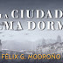 La ciudad del alma dormida. Félix G. Modroño 