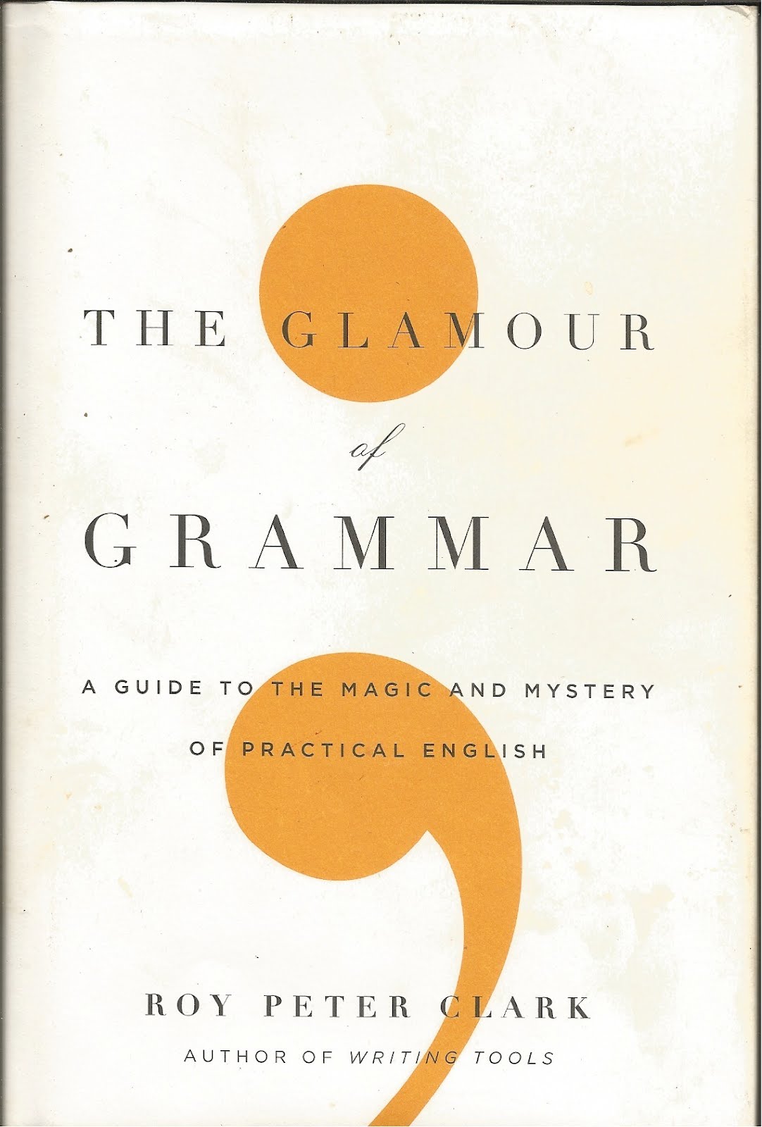 My Sentimental Library Grammars, Spellers, and Writing Guides