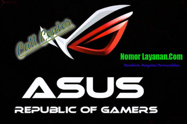 Call Center Asus Indonesia 24 Jam - Pusat Nomor Layanan ...