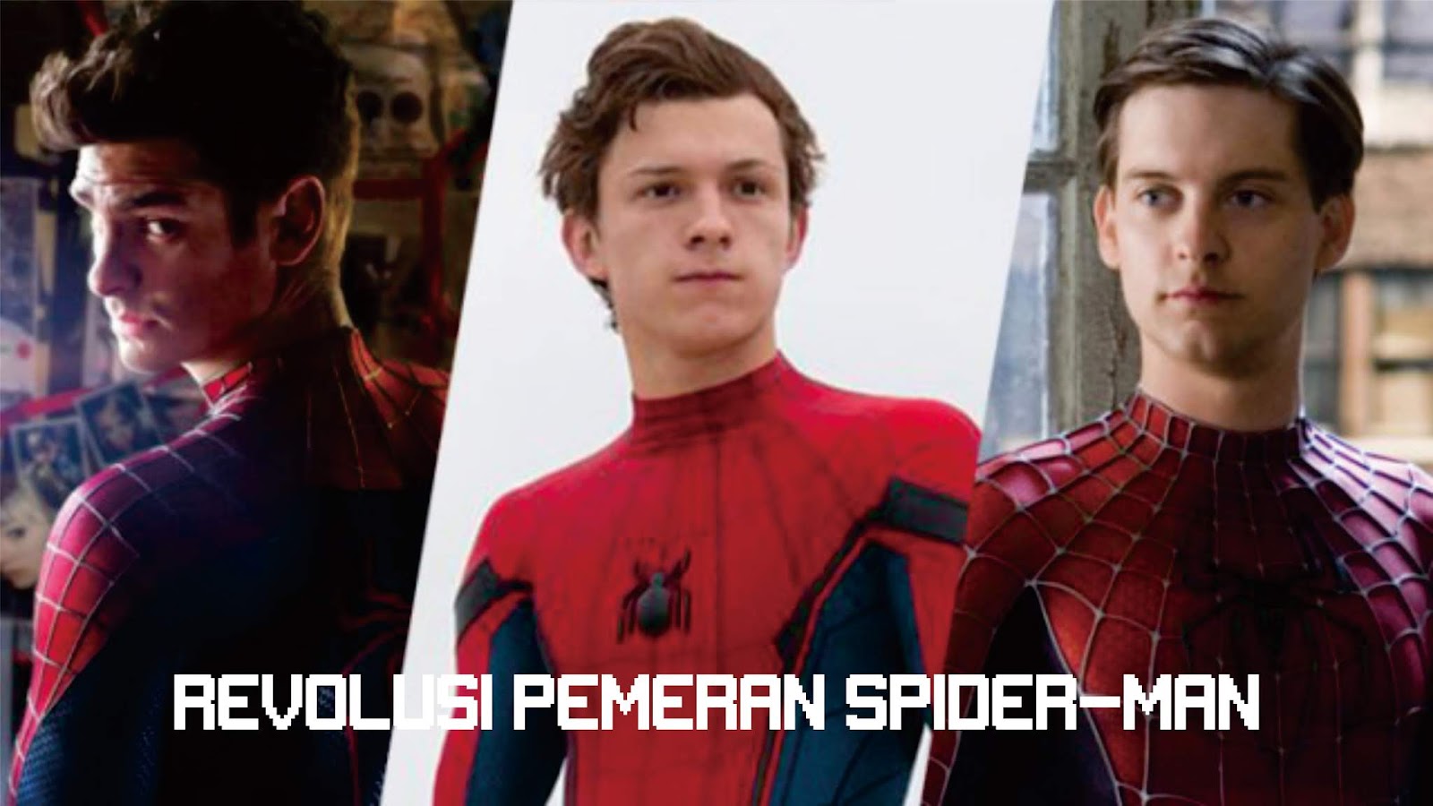 Revolusi Pemeran Spiderman - Momeht Blog