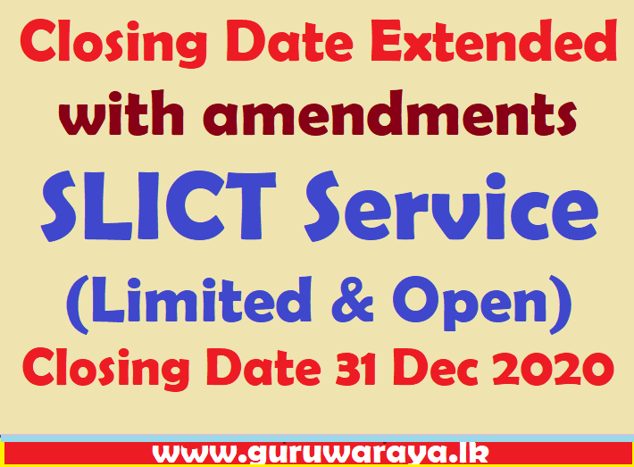 Closing Date Extended with amendments : SLICT Service (Limited & Open)