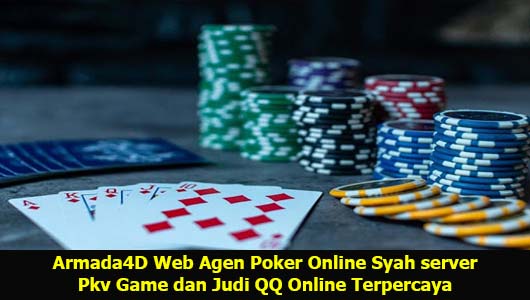 Armada4D Web Agen Poker Online Syah server Pkv Game dan Judi QQ Online Terpercaya