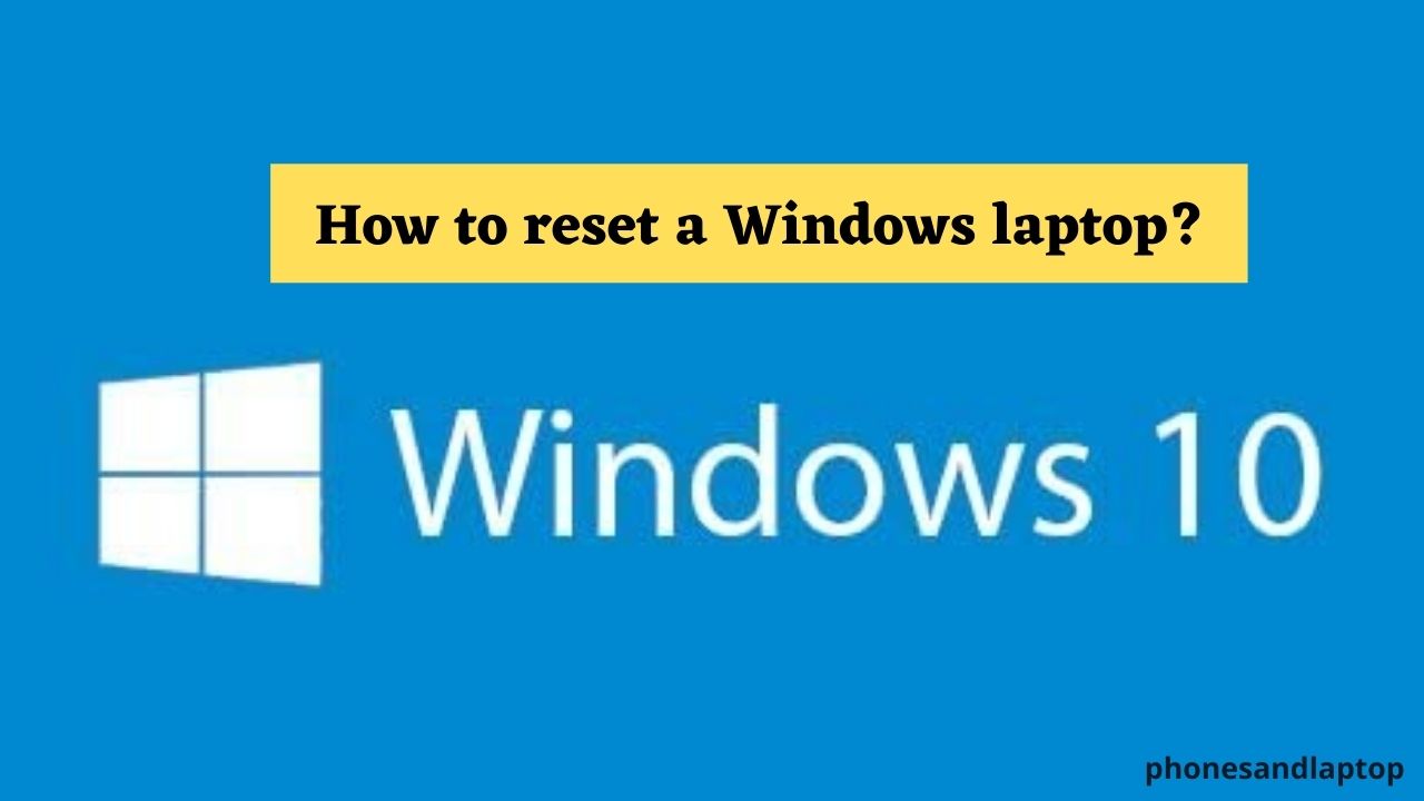 How to reset a Windows laptop without losing files on the system?