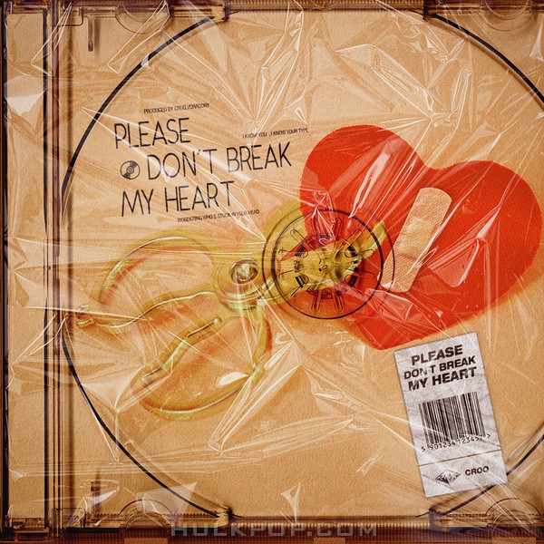 CROQ – Please Don`t Break My Heart – Single
