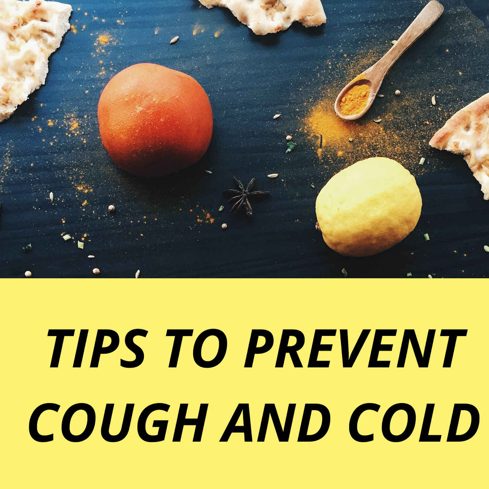 TIPS TO PREVENT COUGH AND COLD