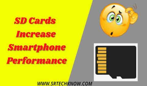 Do SD Cards Increase Smartphone Performance