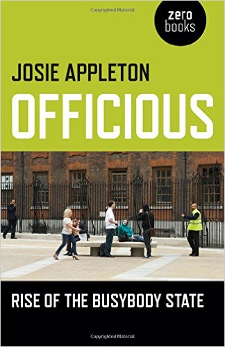 Officious: The Rise Of The Busybody State - A Review | Dick Puddlecote