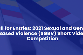 2021 Sexual and Gender-Based Violence (SGBV) Short Video Competition