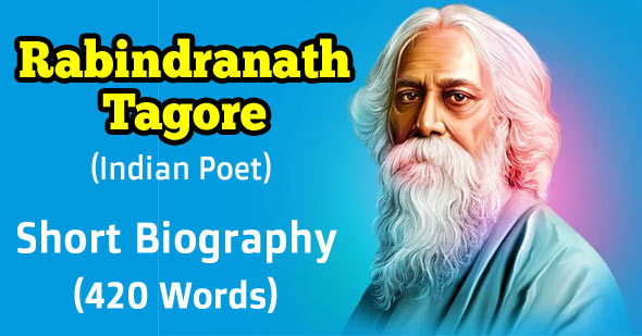 Rabindranath Tagore Short Biography - 420 words