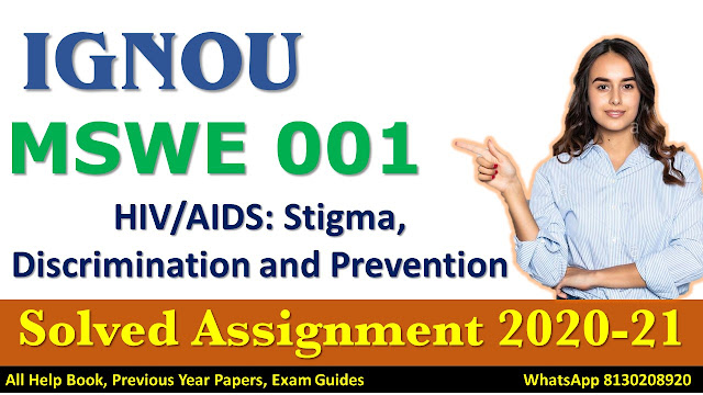 MSWE 001 Solved Assignment 2020-21, IGNOU Solved Assignment 2020-21, MSWE 001