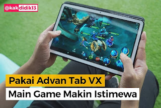 Pakai Advan Tab VX Bisa Main Game Sepuasnya