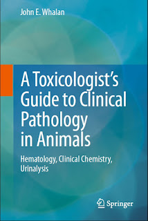 A Toxicologist’s Guide to Clinical Pathology in Animals