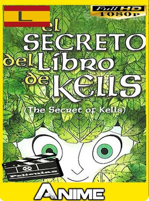 El Secreto de los Kells (2009)HD [1080P] latino [GoogleDrive-Mega] nestorHD