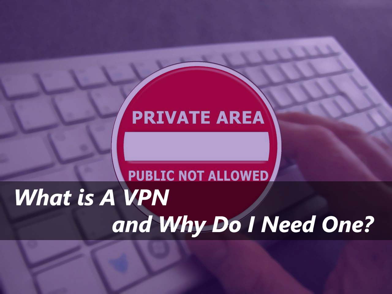 Select the best VPN Application for your Needs