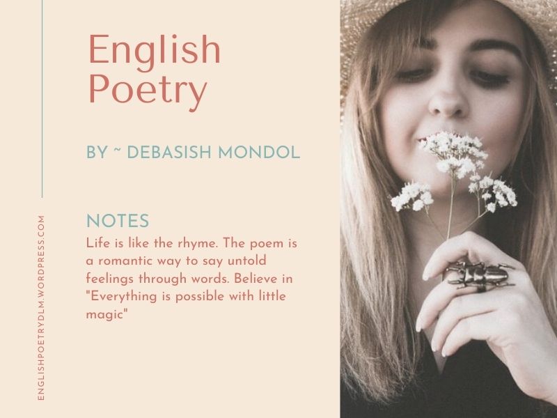 English Poetry  ~Everything is possible with little magic~