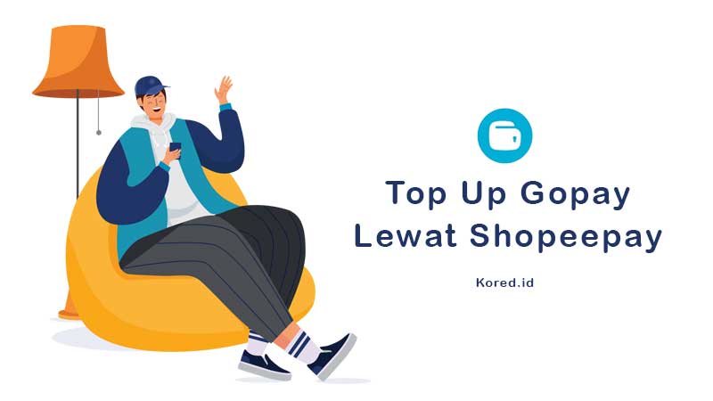 Cara Top Up Gopay Lewat Shopeepay