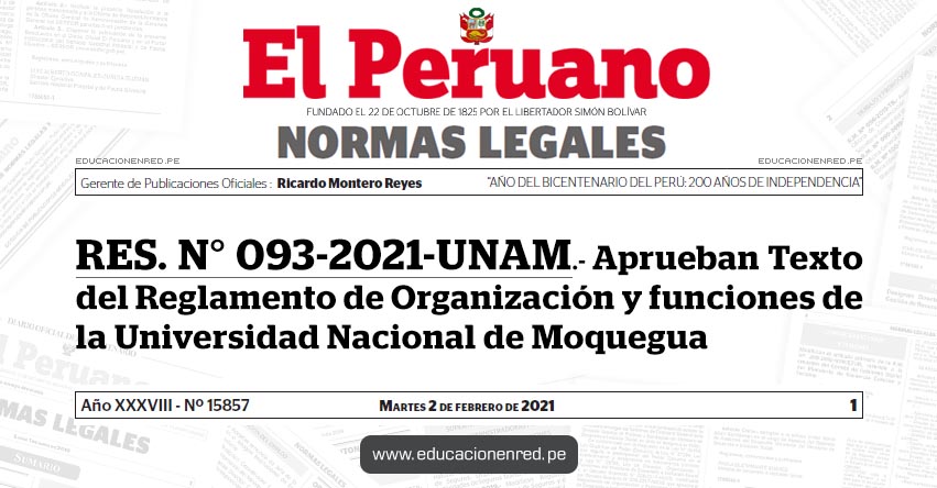 RES. N° 093-2021-UNAM.- Aprueban Texto del Reglamento de Organización y funciones de la Universidad Nacional de Moquegua RES. N° 093-2021-UNAM.- Aprueban Texto del Reglamento de Organización y funciones de la Universidad Nacional de Moquegua