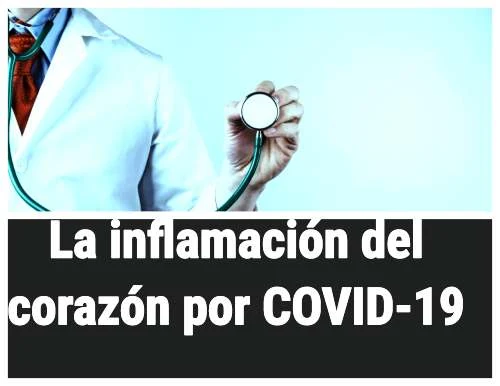 La inflamación del corazón por COVID-19 es menos común