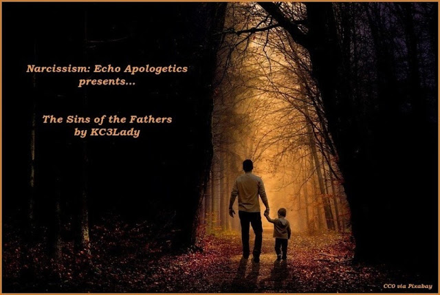 Father and Young Son Walking Into Woods Captioned Narcissism: Echo Apologetics presents The Sins of the Fathers by KC3Lady