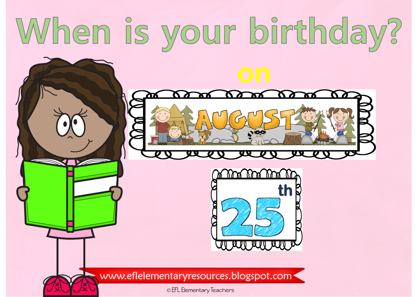 EFL Elementary Teachers When is your birthday? How old are youpart 3