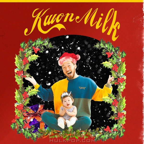 Kwonmilk – When It Snows On Christmas – Single