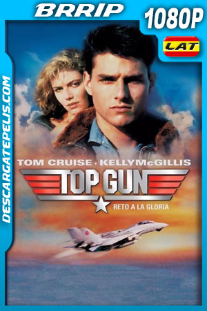 Top Gun (1986) 1080p BRrip Latino – Ingles