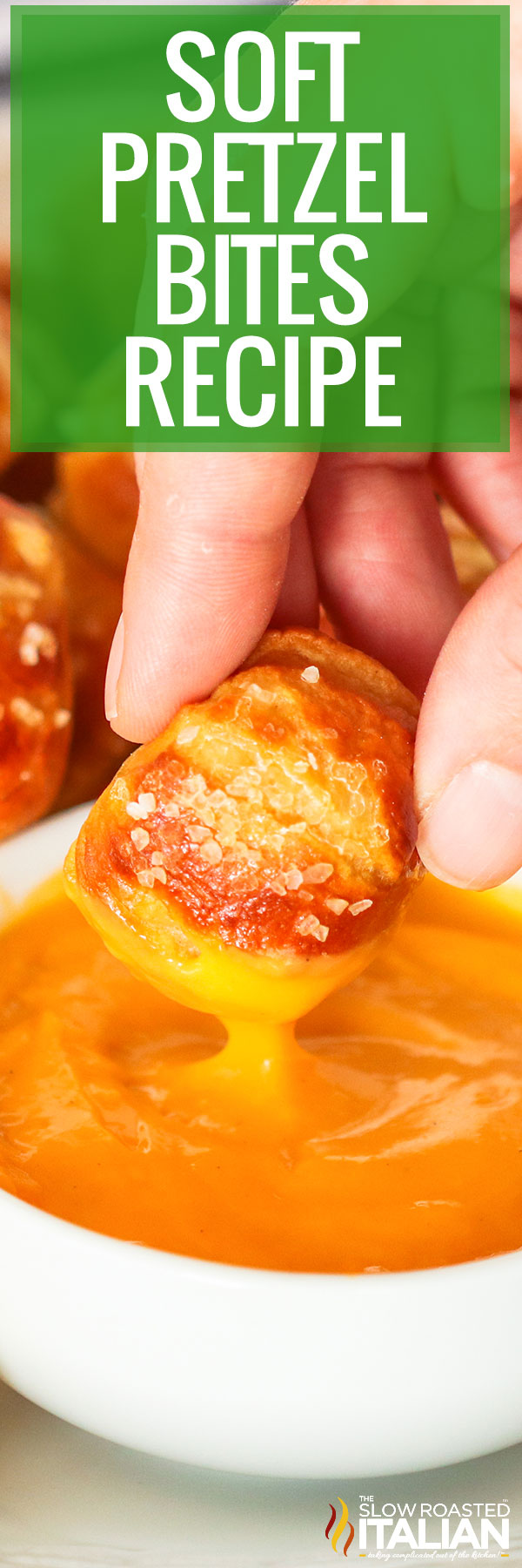 Title text (shown dipping into cheese): Soft Pretzel Bites Recipe