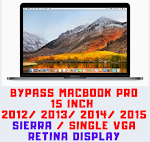 Service Bypass MacBook Pro 15 inch 2012 2013 2014 2015 Retina Display OS x Sierra (Single Vga)