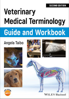 Veterinary Medical Terminology Guide and Workbook ,2nd Edition
