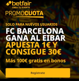betfair promocuota Barcelona gana Eibar 29 diciembre 2020 betfair promocuota Barcelona gana Eibar 29 diciembre 2020