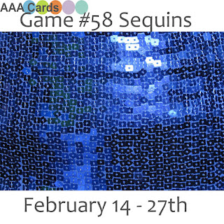 http://aaacards.blogspot.com/2016/02/game-58-sequins-challenge.html