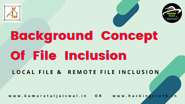 Background Concept of File Inclusion 