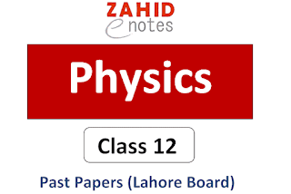 2nd year physics past paper 2021 Lahore board