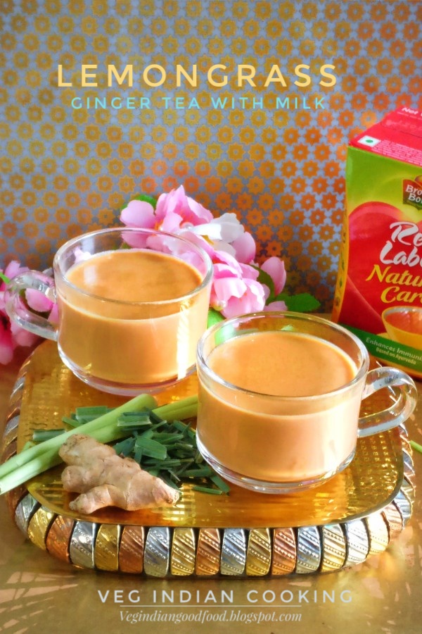 Veg Indian Cooking Lemongrass Ginger Tea With Milk