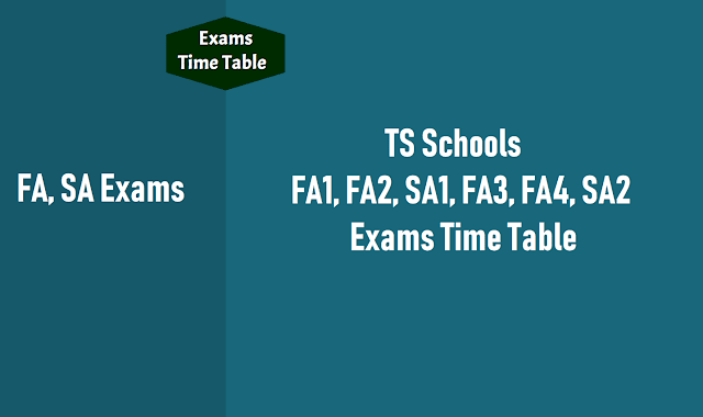 FA1, FA2, SA1, FA3, FA4, SA2 Exams Time Table 2019 -2020 for TS Schools ts schools sa 1,sa 2 exams time table 2019,quarterly half yearly exams,sa1,sa2 exams time table,first term second term holidays,ts schools,fa1,fa2,fa3,fa4 exams timetable,