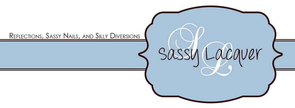 Reflections, Sassy Nails, and Silly Diversions!