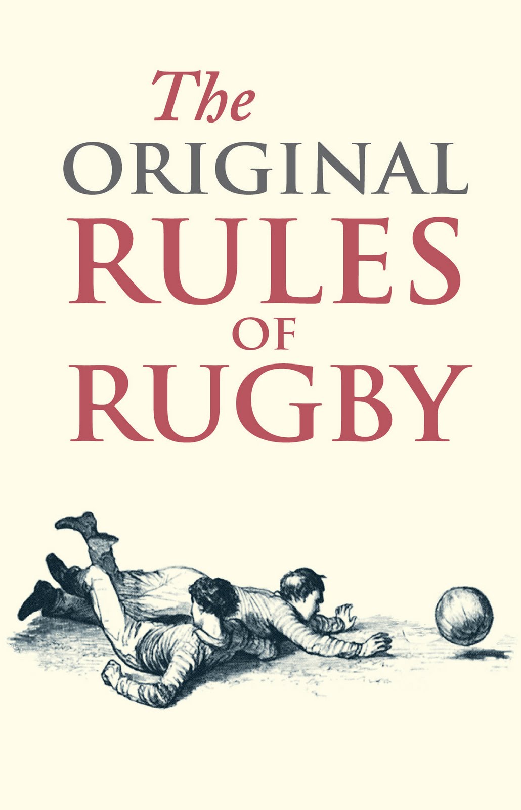 The Orginal Rules Of Rugby 
