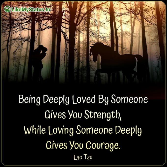 Being Deeply Loved By Someone... Love Quote English...
