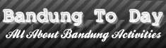 Bandung Activities | Bandung to day | Event in Bandung to day | What happens in Bandung to day
